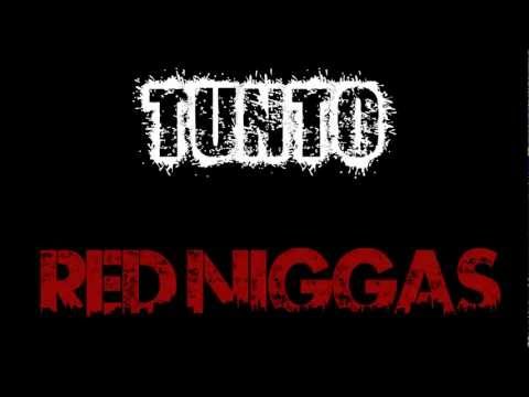 Tunto RED NIGGAS(Street Viz) - Maz Un Vison