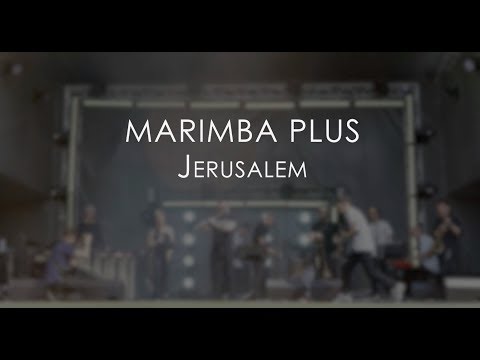 Marimba Plus - "Jerusalem" (Usadba Jazz 2019)