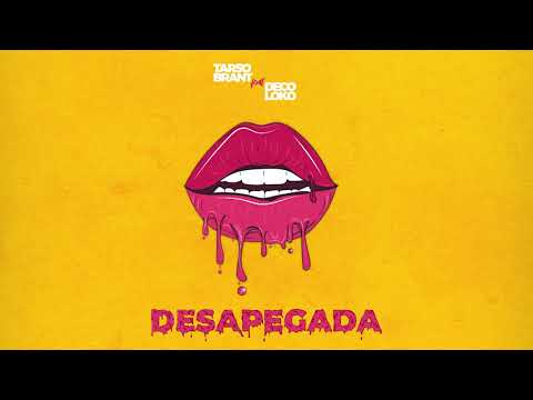 Tarso Brant e DJ Deco Loko - Desapegada (Prod.Deco Loko)