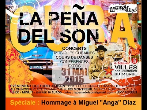 La Peña del Son rend hommage à Miguel "Anga" Diaz, dimanche 31 mai 2015