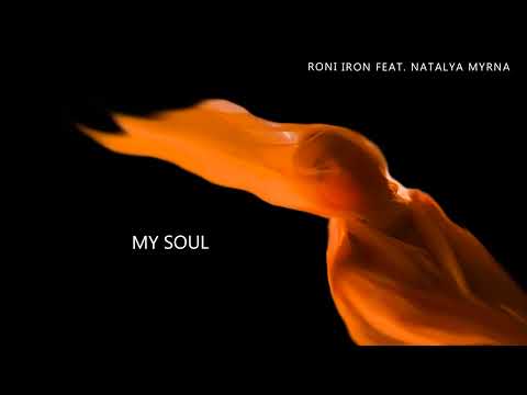 Roni Iron Ft. Natalya Myrna - My Soul (Original Mix)
