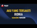 Aku Yang Tersakiti Judika KARAOKE