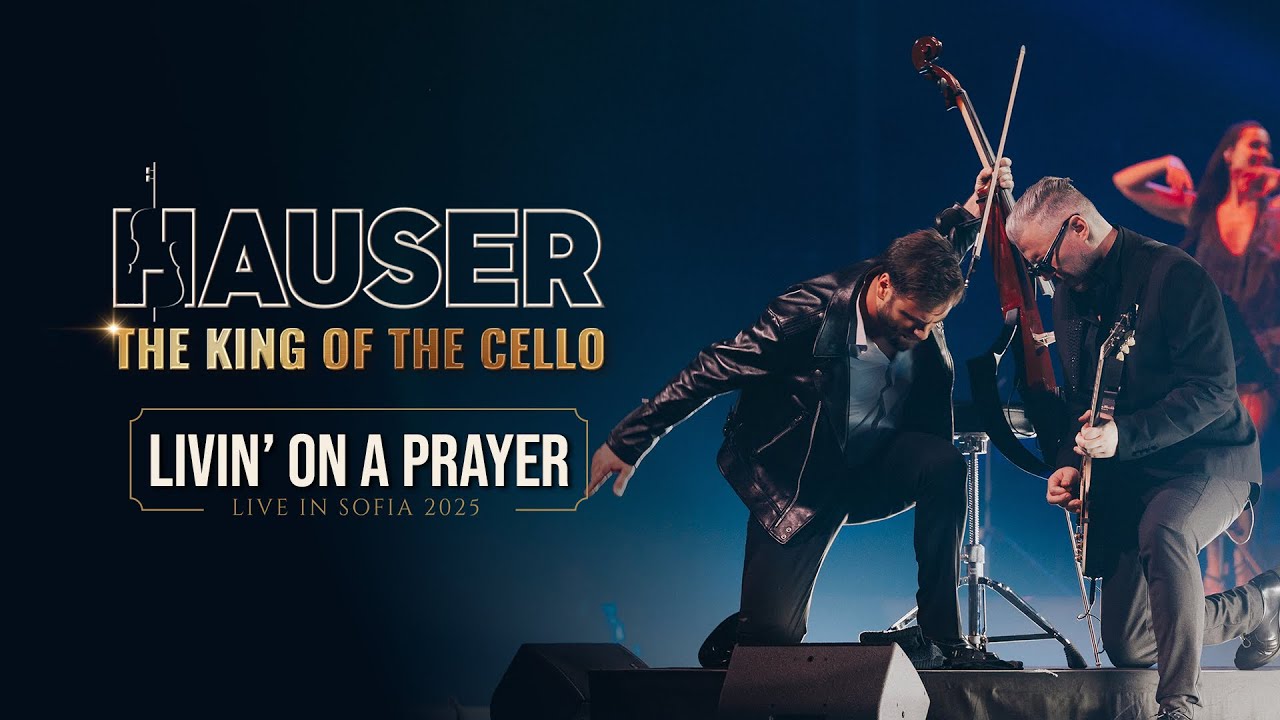 Livin’ on a Prayer – HAUSER | THE KING OF THE CELLO (Live in Sofia 2025)