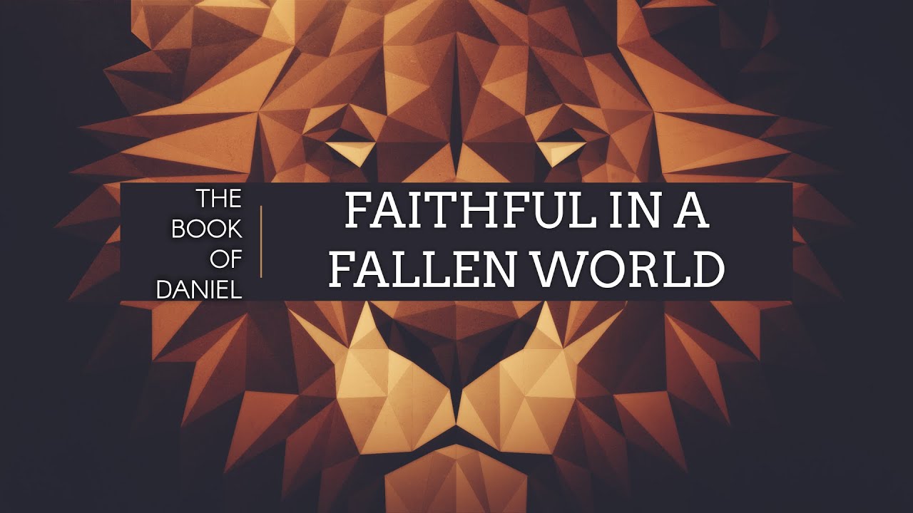 Faithful in a Fallen World