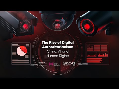Moderator, The Hoover Institution / Stanford University / Human Rights Foundation, “The Rise of Digital Authoritarianism Conference: China, AI, and Human Rights” (2020)