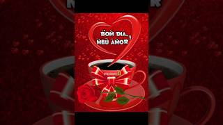 #bomdia #meuamor  #te #amomuito   #amorcomamor ❤🌺