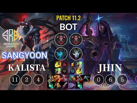 SRB Sangyoon Kalista vs Jhin Bot - KR Patch 11.2