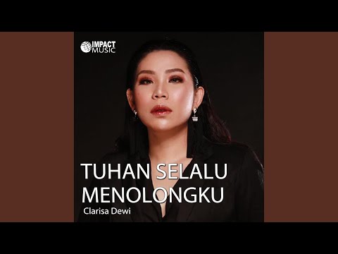 Tuhan Selalu Menolongku