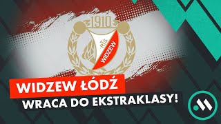 WIDZEW WRACA DO EKSTRAKLASY! ANALIZUJEMY NA GORĄCO OSTATNIĄ KOLEJKĘ 1. LIGI