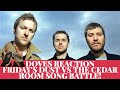 Reaction to Doves Friday's Dust VS. The Cedar Room - SONG BATTLE REACTION!