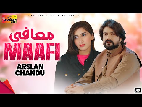 Akhiyan Di Mafi | Arslan Chandu | Official Music Video | Shaheen Studio