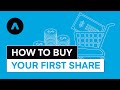 How to Buy Your First Share