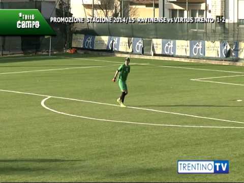 A TUTTO CAMPO: Ravinense - Virtus Trento stagione 2014/2015