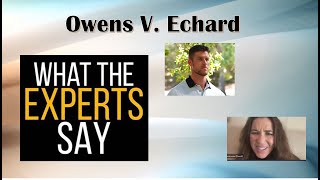 Owens V. Echard- Medical Experts Say