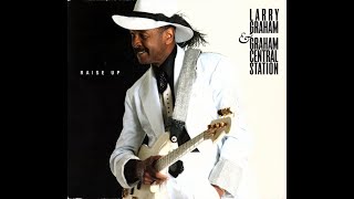 LARRY GRAHAM &amp; GRAHAM CENTRAL STATION – 09 No Way