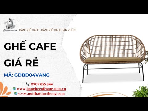 hình ảnh Video giới thiệu sản phẩm Ghế Cafe Giá Rẻ GDBD04VANG | Nội Thất Đức Thông Dĩ An 48