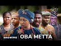 Oba Metta Latest Yoruba Movie 2023 Drama | Mide Abiodun | Smally | Niyi Johnson | Ijebu | Mr Aremu