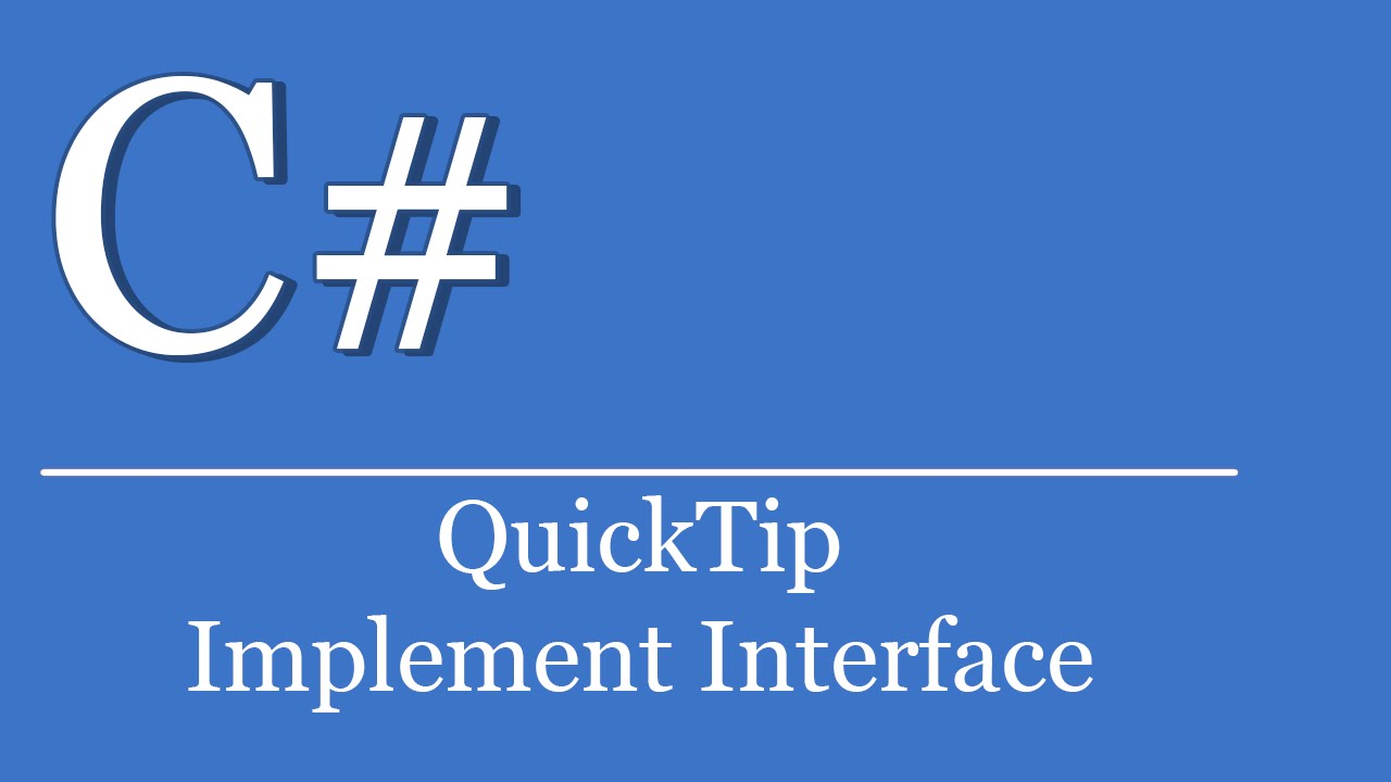 QuickTip #43 - Schnittstelle implementieren | C# Tutorials Visual Studio | implement Interface