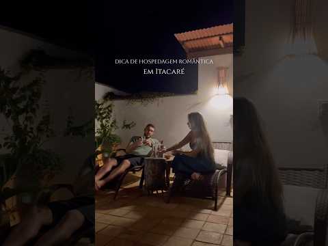 Hospedagem romântica em Itacaré! #itacare #itacarebahia # #bahia #turismo