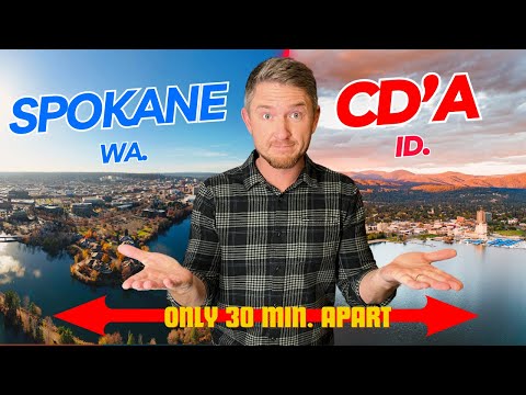 Living in Coeur d'Alene IDAHO Versus Spokane WASHINGTON
