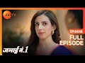 Sumati ने की Riddhi और Kanchan की Complaint Jamai No 1 Full Ep 18 ZEE TV
