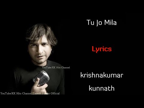 Tu Jo Mila (Lyrics):KK|Pritam Chakraborty|Kausar Munir|Kareena Kapoor, Salman Khan|Bajrangi Bhaijaan