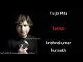 Tu Jo Mila (Lyrics):KK|Pritam Chakraborty|Kausar Munir|Kareena Kapoor, Salman Khan|Bajrangi Bhaijaan