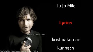 Tu Jo Mila (Lyrics):KK|Pritam Chakraborty|Kausar Munir|Kareena Kapoor, Salman Khan|Bajrangi Bhaijaan