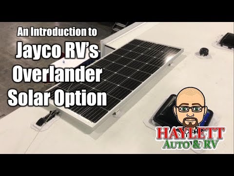 Intro to Jayco's Overlander Solar Package at Haylett RV