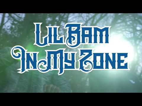 Lil Bam - In My Zone