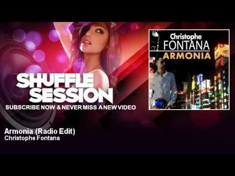 Christophe Fontana - Armonia - Radio Edit - ShuffleSession