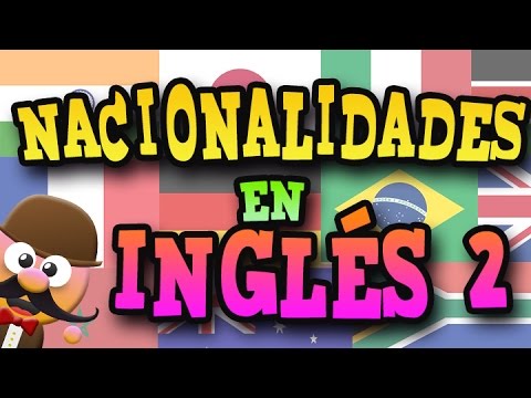 NACIONALIDADES EN INGLÉS 2   APRENDE INGLÉS CON MR PEA ENGLISH FOR KIDS