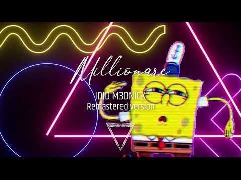 IDID M3DNICK - Millionare (Remastered)