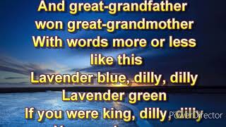 Lavender    BLUE DILLY dilly  Burl Ives