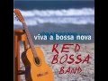 Red Bossa Band - I was made for loving you 