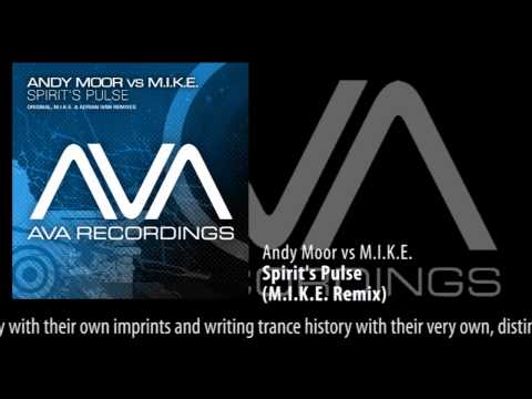Andy Moor vs M.I.K.E. - Spirit's Pulse (M.I.K.E. Remix)