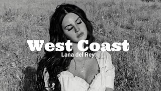 West Coast - Lana Del Rey// Traduccion al español