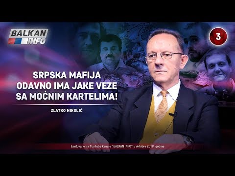 INTERVJU: Zlatko Nikolić - Srpska mafija odavno ima jake veze sa moćnim kartelima! (8.10.2018)