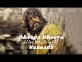 KGF CHAPTER - 2 Climax song Dheera Dheera (Kannada with English translation) (Slowed+Reverb) lyrical