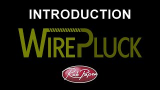 Video thumbnail for WirePluck Introduction by Rob Papen