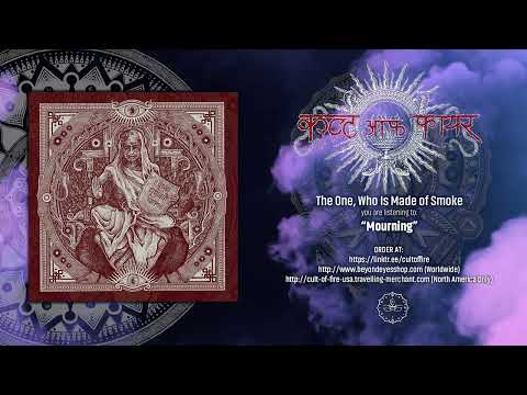 CULT OF FIRE - The One, Who Is Made of Smoke  (Full Album 2025)