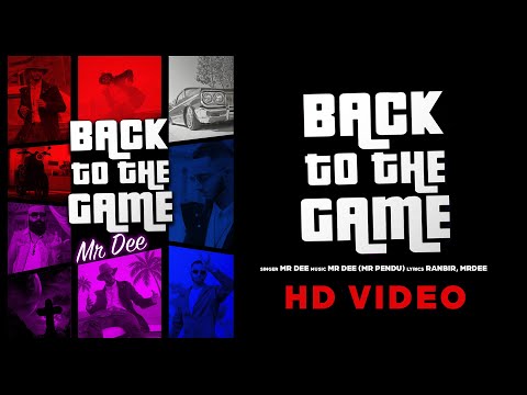 Back To The Game (Official Video) | Mr Dee | Latest Punjabi Songs 2023