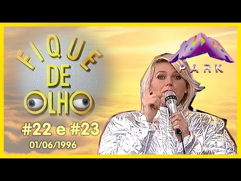 Fique de Olho #22 e #23 - Xuxa Park 01/06/1996