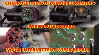 GM WIPER PULSE BOARD REPAIR 1992 1993 1994 1995 1996 1997 1998 1999 2000 2001 2002 2003 2004 GMC