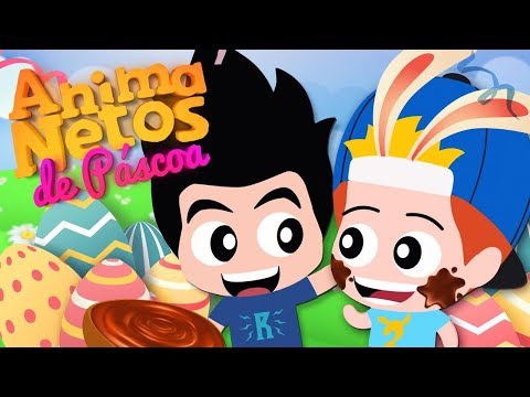ANIMANETOS! A PÁSCOA DOS IRMÃOS NETO!