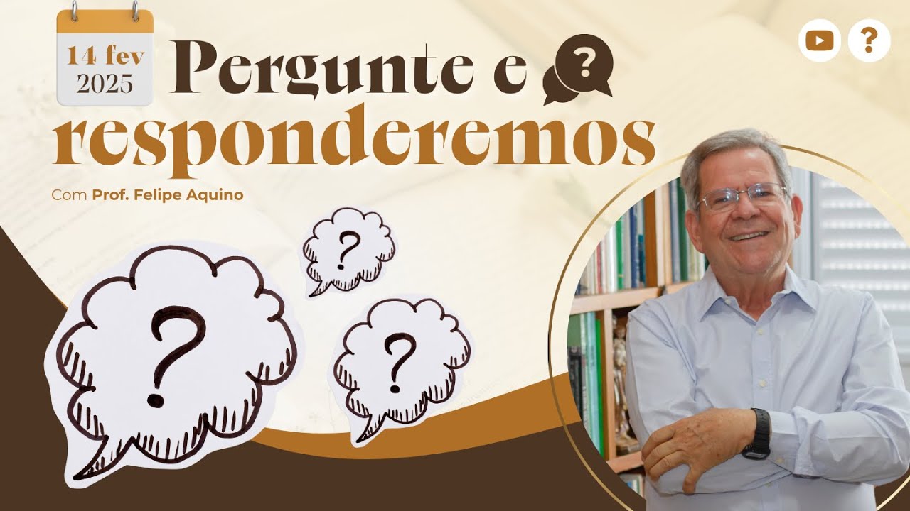 Pergunte e Responderemos | 14/02/2025