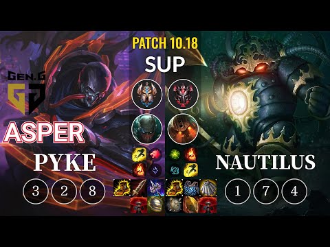GEN Asper Pyke vs Nautilus Sup - KR Patch 10.18