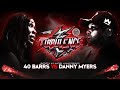 40 Barrs Vs Danny Myers Mic Masters X IBattle