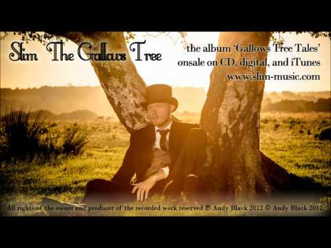 Slim - The Gallows Tree