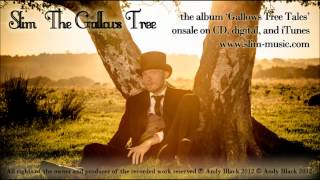 Slim - The Gallows Tree